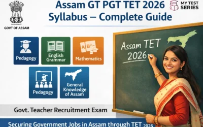 Assam GT PGT TET 2026 Syllabus : Complete Topic-Wise Breakdown for TCR 2.0 Exam