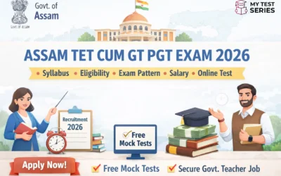 Assam TET Cum GT PGT Exam 2026: Syllabus, Exam Pattern, Eligibility, Salary & Free Online Test