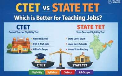 CTET vs State TET – Which is Better for Teaching Jobs in India?