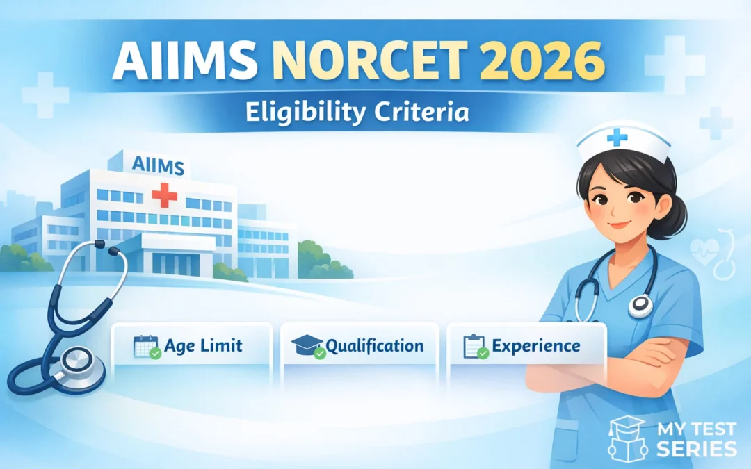 AIIMS NORCET Eligibility Criteria 2026 Age Limit Qualification