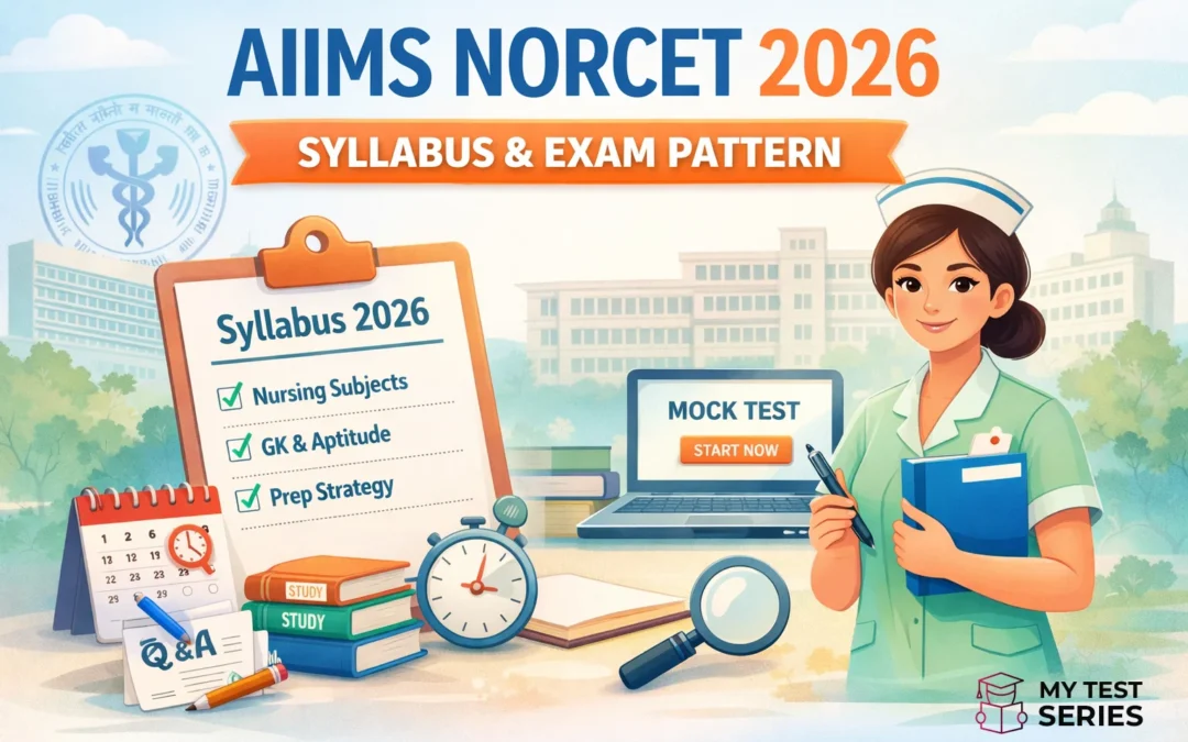 AIIMS NORCET 2026 syllabus and exam pattern for Nursing Officer exam including subject wise topics and preparation strategy