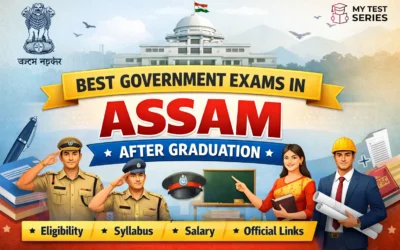 Best Government Exams in Assam After Graduation (Complete Guide)