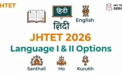 Language Options in JHTET 2026: Complete Guide to Language I, Language II, Choices, Syllabus & Smart Preparation Tips