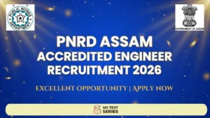 PNRD Assam Accredited Engineer Recruitment 2026 – Excellent government job opportunity for civil engineers in Assam