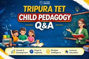 Tripura TET Child Pedagogy important questions answers Bengali child development pedagogy preparation
