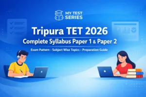 Tripura TET 2026 Syllabus Paper 1 and Paper 2 Exam Pattern