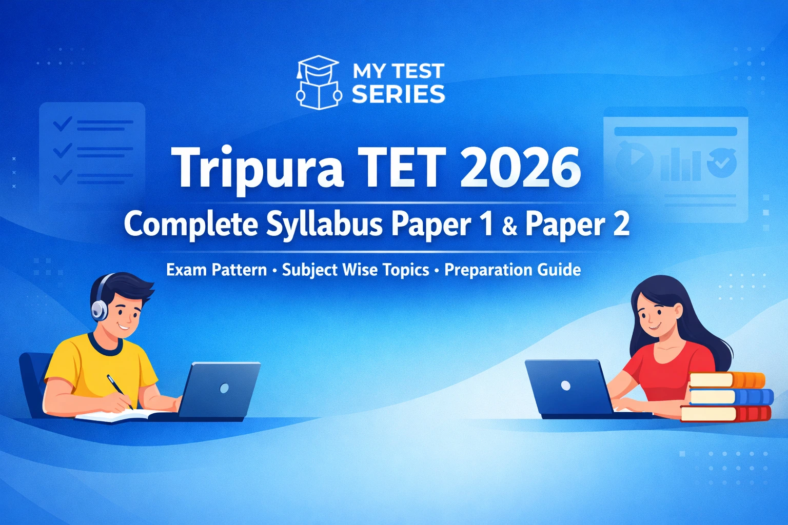 Tripura TET 2026 Syllabus Paper 1 and Paper 2 Exam Pattern