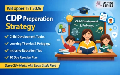WB Upper TET CDP Topic Wise Strategy 2026 – Complete Preparation Guide in Bengali