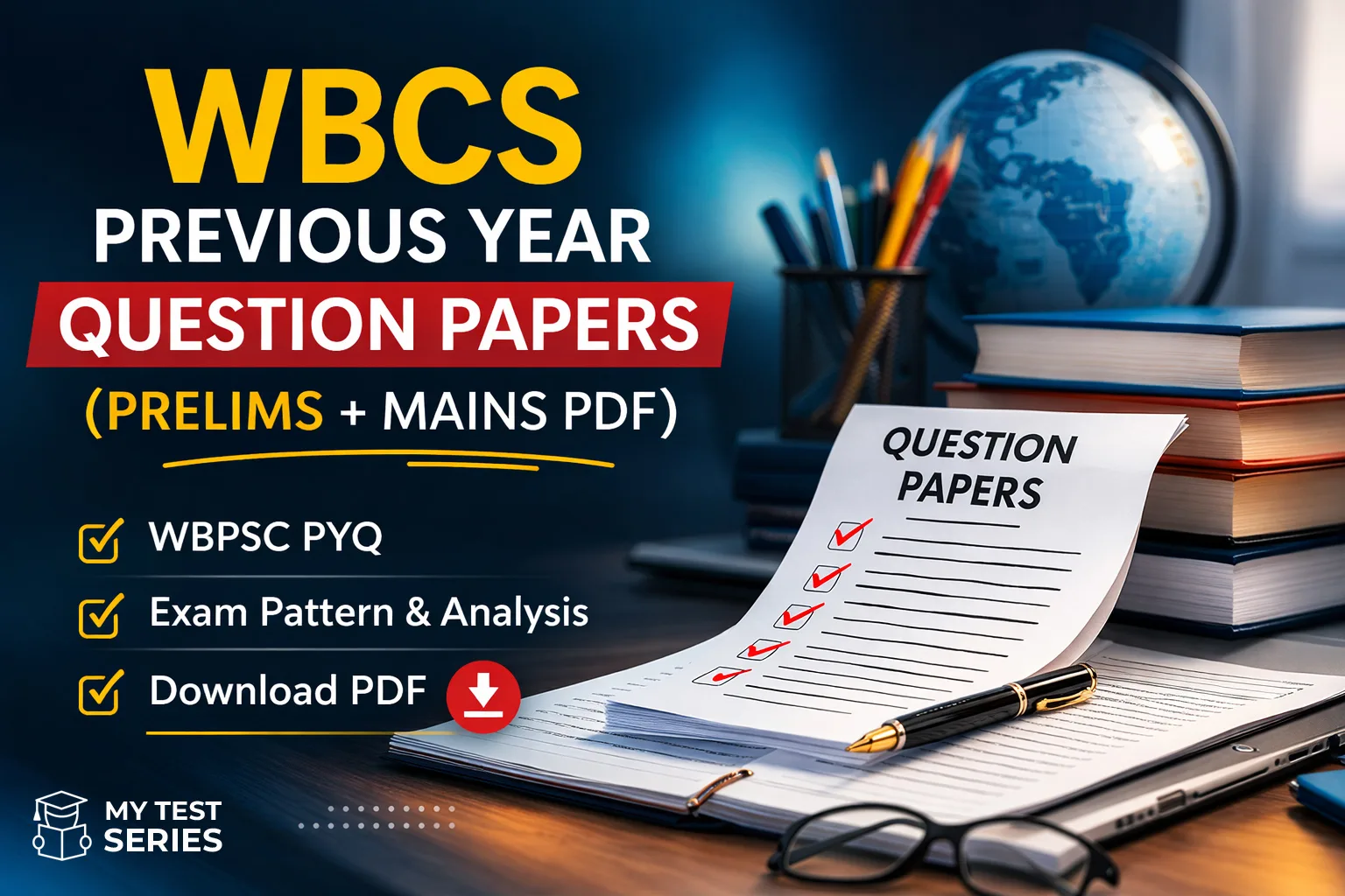 WBCS previous year question paper PDF for Prelims and Mains exam conducted by WBPSC with download links and exam analysis