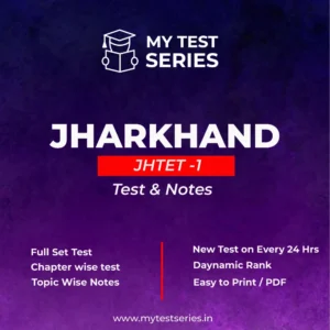 Jharkhand TET 1 Online test series and notes on Mytestseries.in