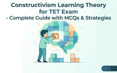 Constructivism Learning Theory for TET Exam : Complete Guide with MCQs & Strategies