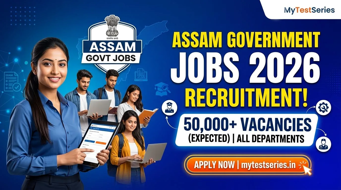 Official notification and vacancy details for Assam Government Jobs 2026 recruitment by MyTestSeries