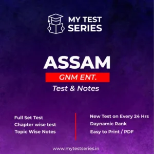 Assam GNM Entrance Exam Online Test Series + Study Notes