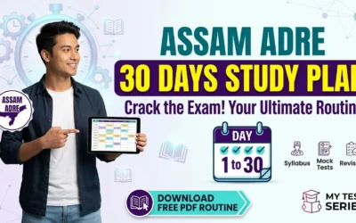 Assam ADRE 30 Days Study Plan 2026 – Daily Routine, Subject-Wise Schedule & Tips | MyTestSeries