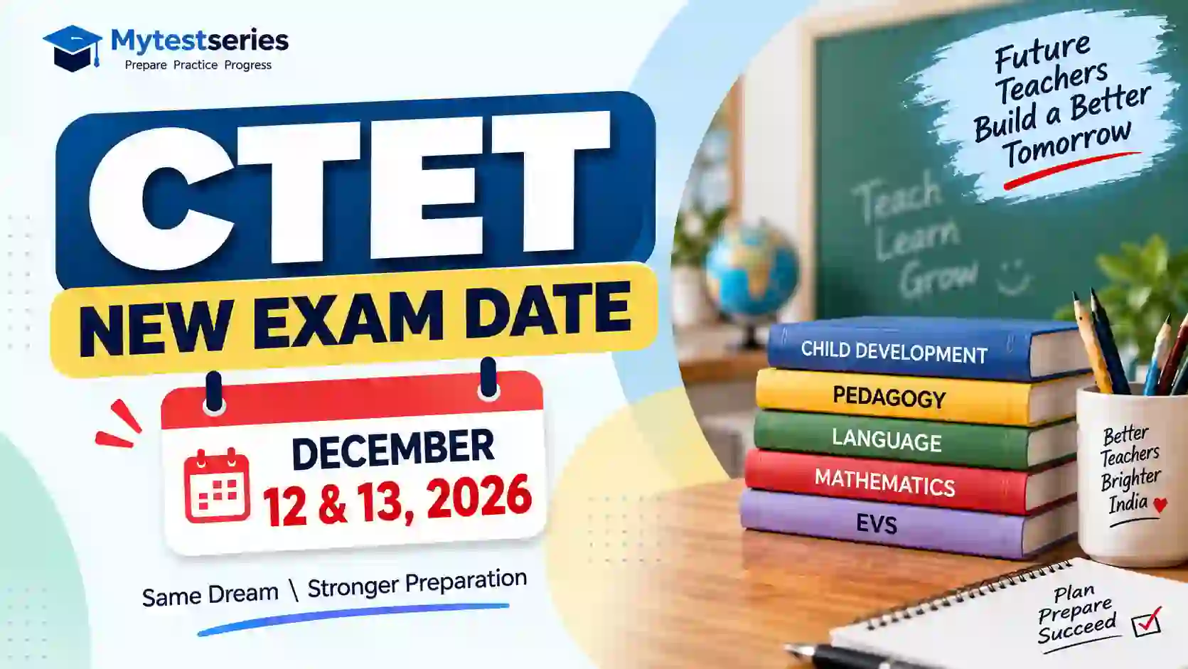 CTET New Exam Date 2026 – 12-13 December, 2026