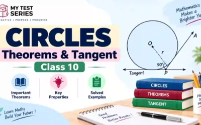 Circles Class 10: Theorems & Tangent Properties