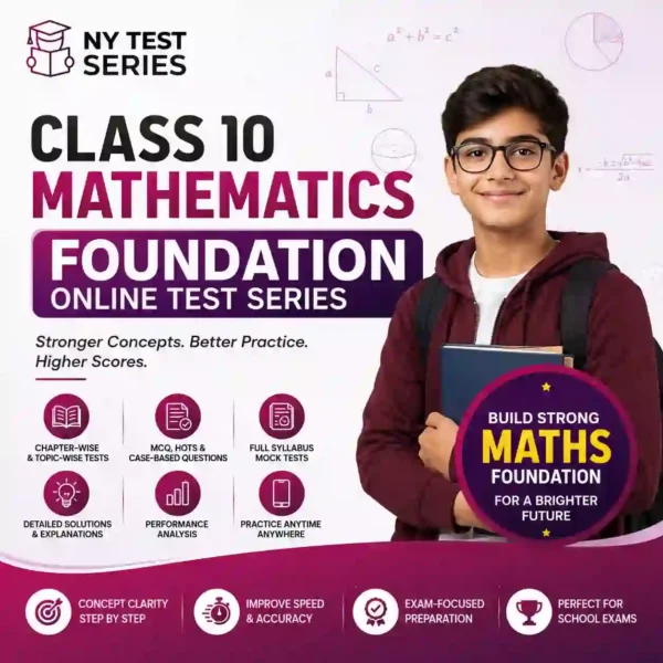 Class 10 Mathematics Foundation Test Series