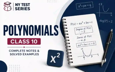 Polynomials Class 10: Complete Notes & Solved Examples