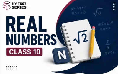 Real Numbers Class 10 — Formulas, Solved Examples & Common Mistakes MyTestSeries.in