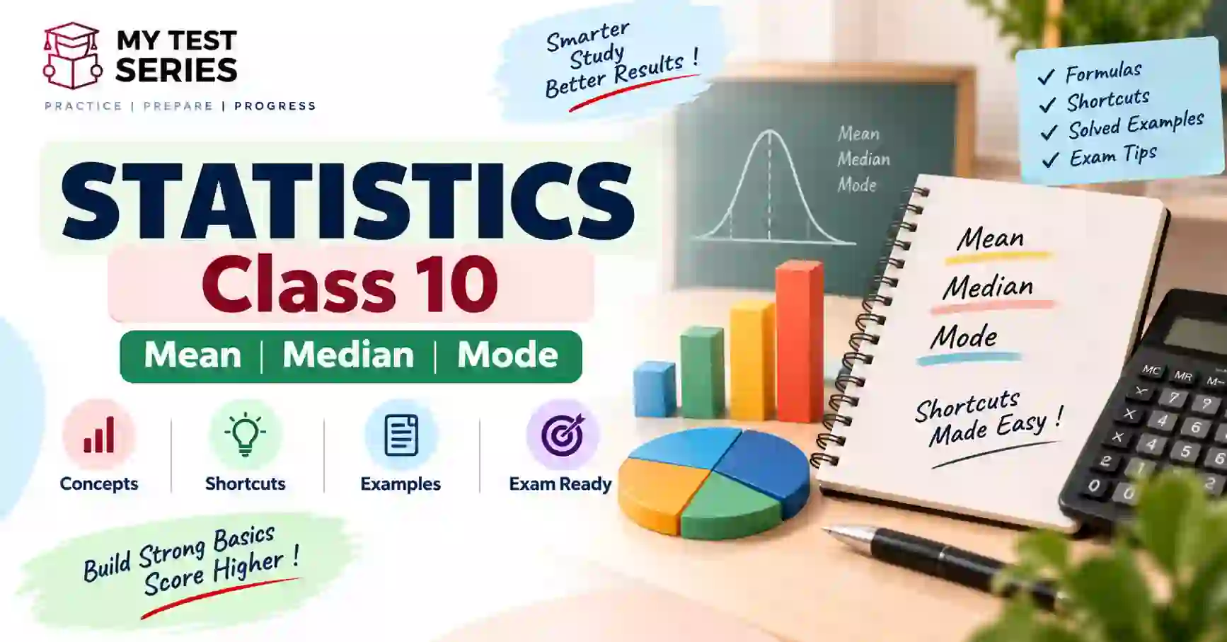 Statistics Class 10 | Mean, Median & Mode Shortcuts Statistics Class 10 – Mean Median Mode formulas and shortcuts