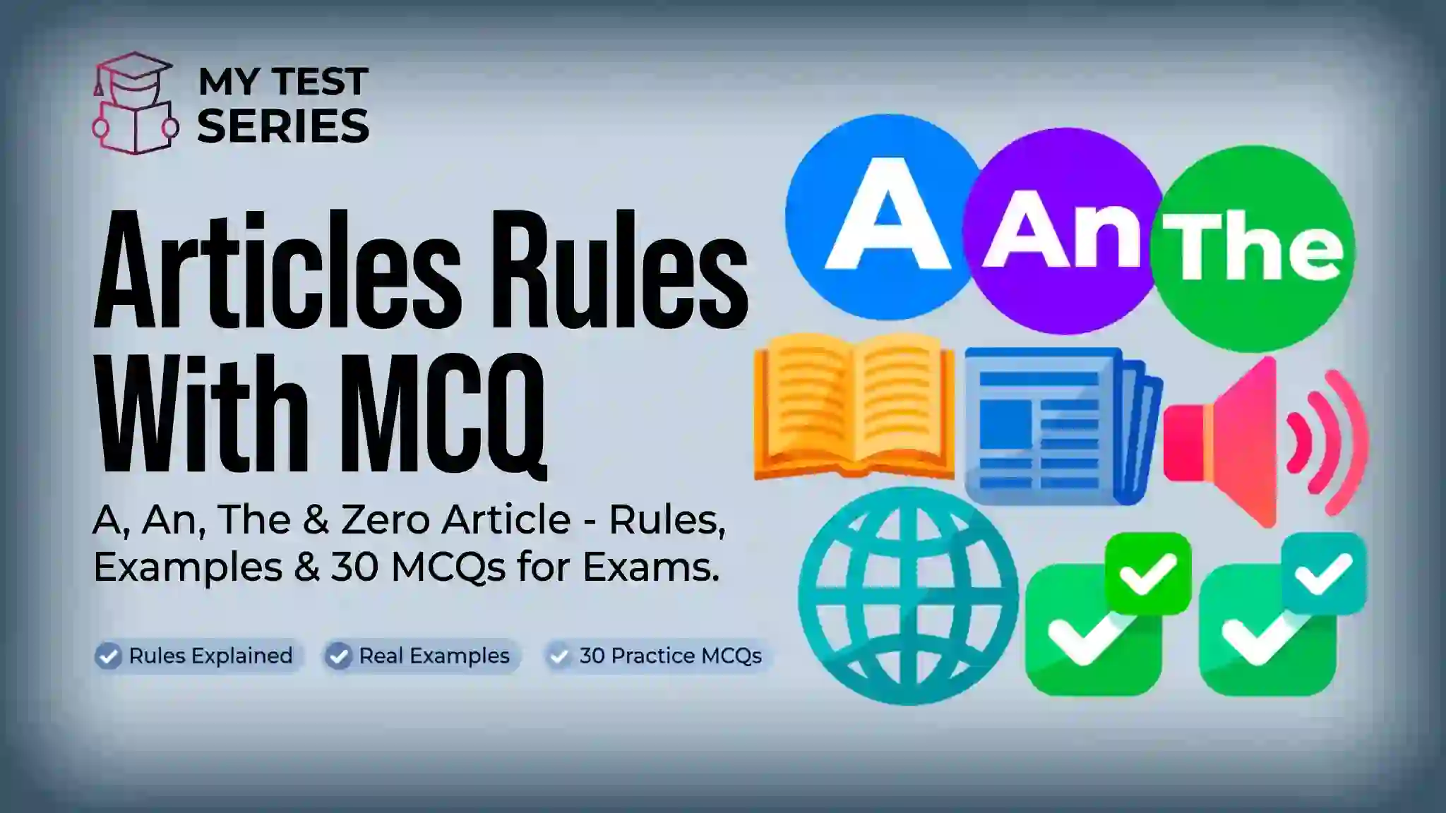 Articles Rules With MCQ – A An The Zero Article Articles Rules With MCQ - A An The and Zero Article Rules Examples for Competitive Exams