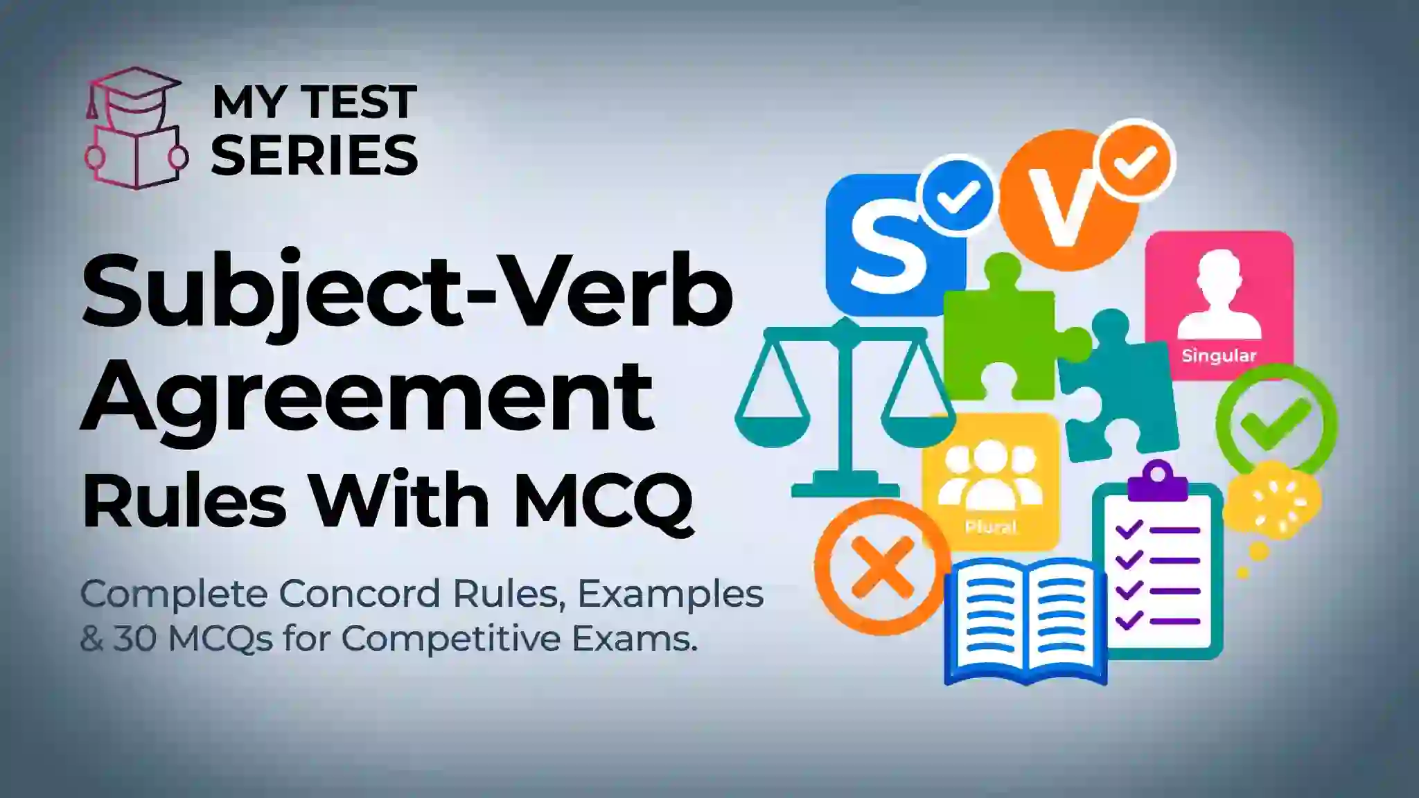 Subject-Verb Agreement Rules With MCQ - Concord Rules Examples for Competitive Exams